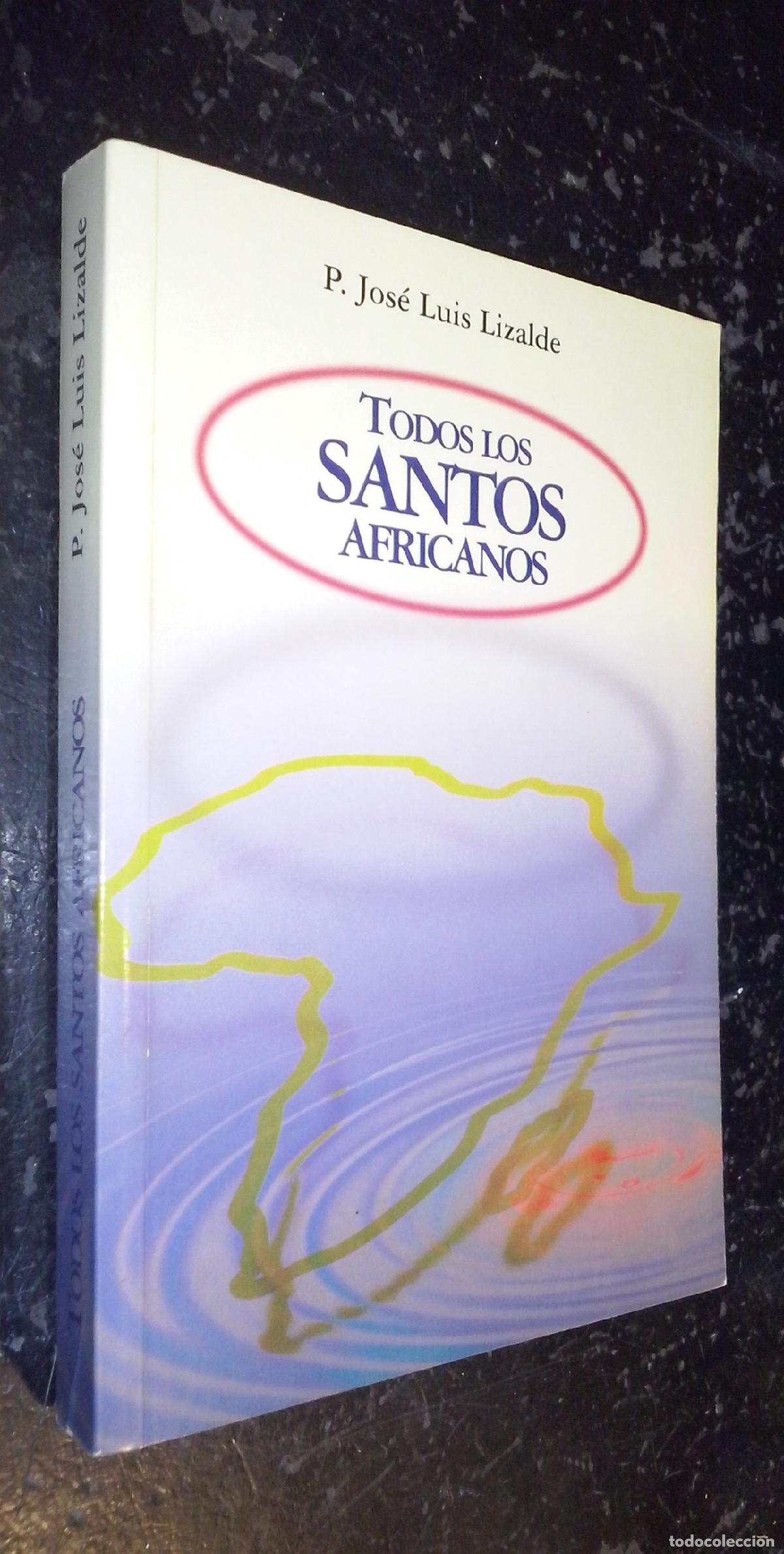 B&uuml;cher: Todos los santos africanos - LIZALDE, Jose Lu&iacute;s: