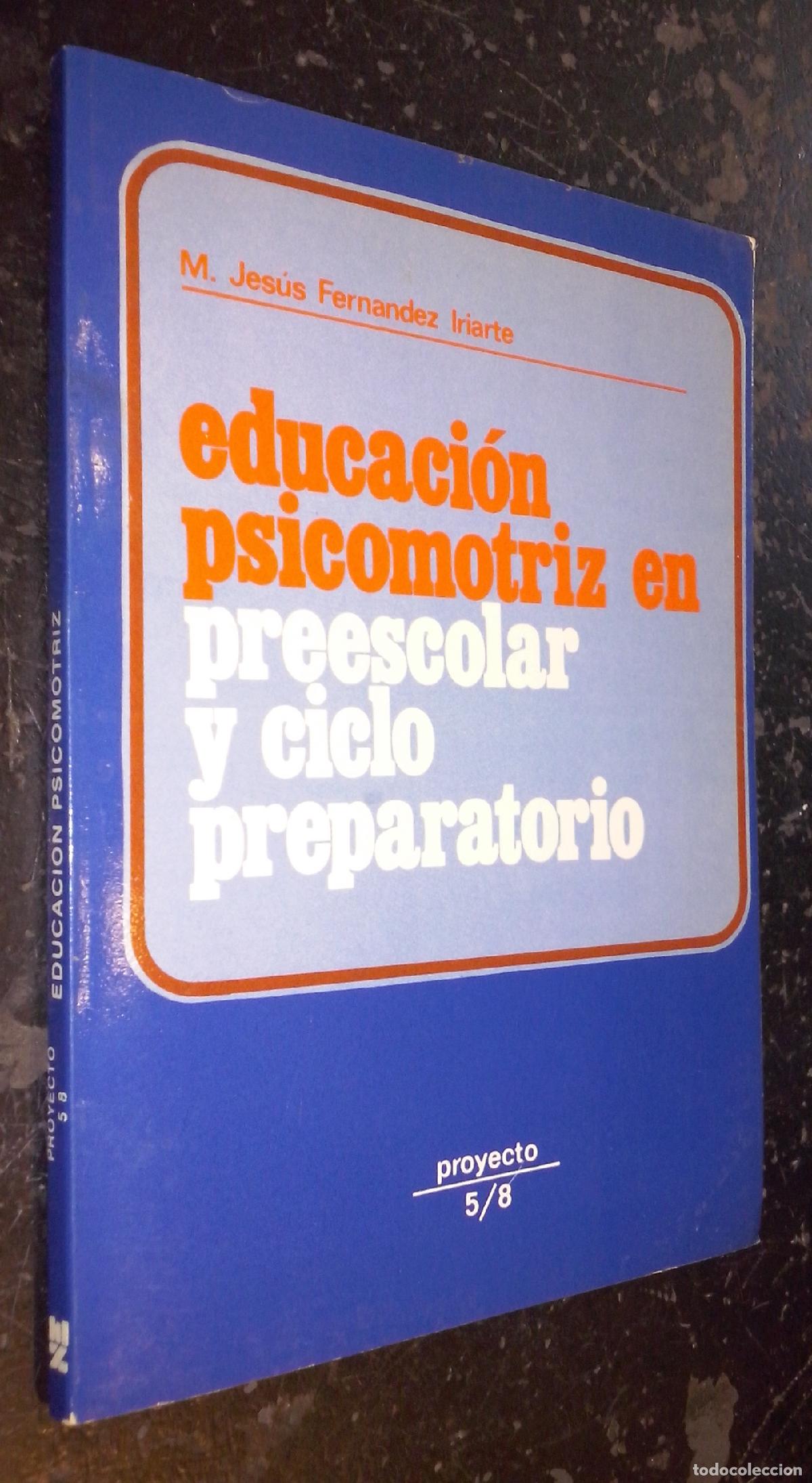 Livros em segunda m&atilde;o: Educaci&oacute;n psicomotriz en preescolar y ciclo preparatorio - FERN&Aacute;NDEZ IRIARTE, Mar&iacute;a Jes&uacute;s: