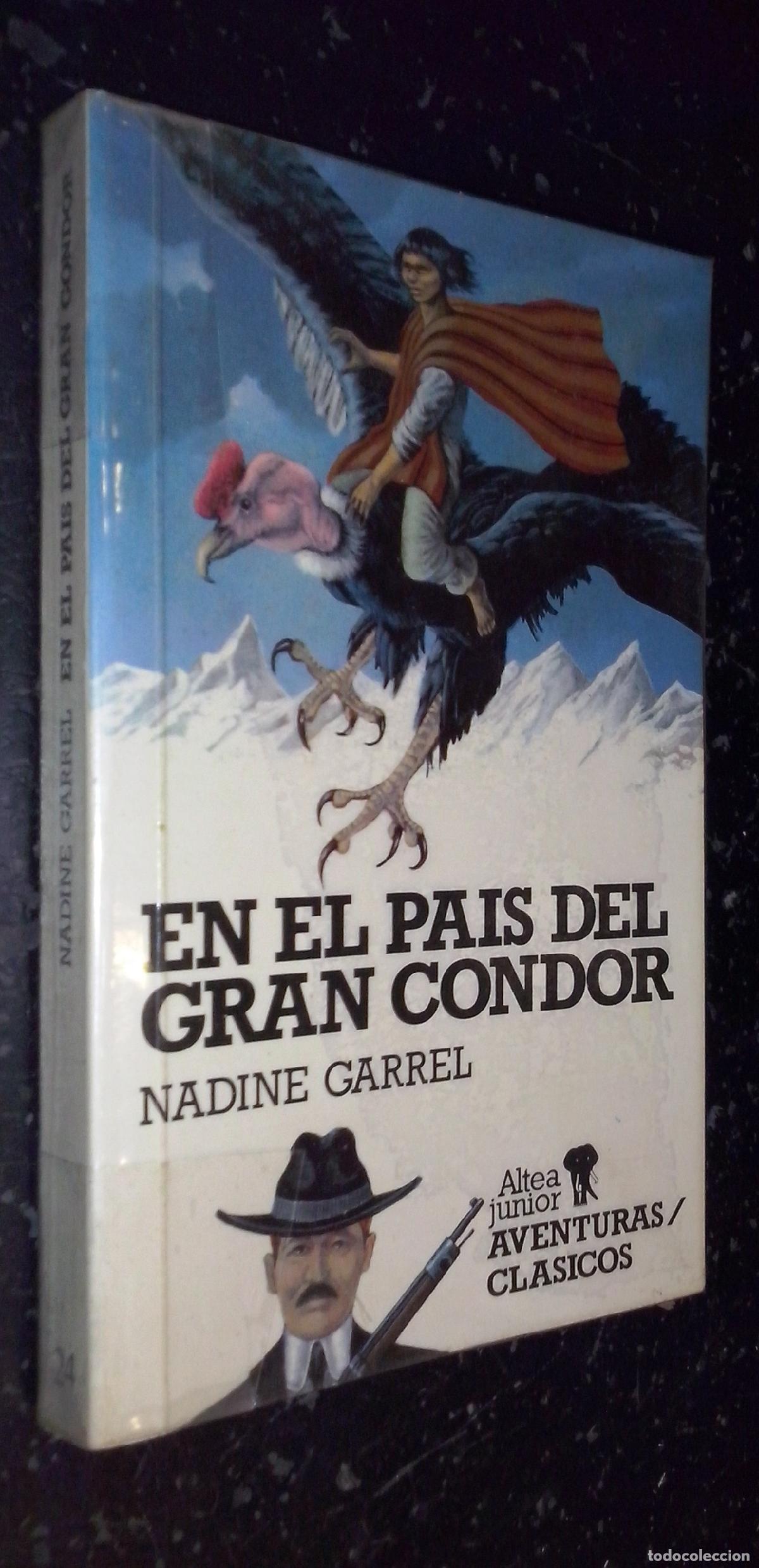 Libri di seconda mano: En el pa&iacute;s del gran condor - GARREL, Nadine: