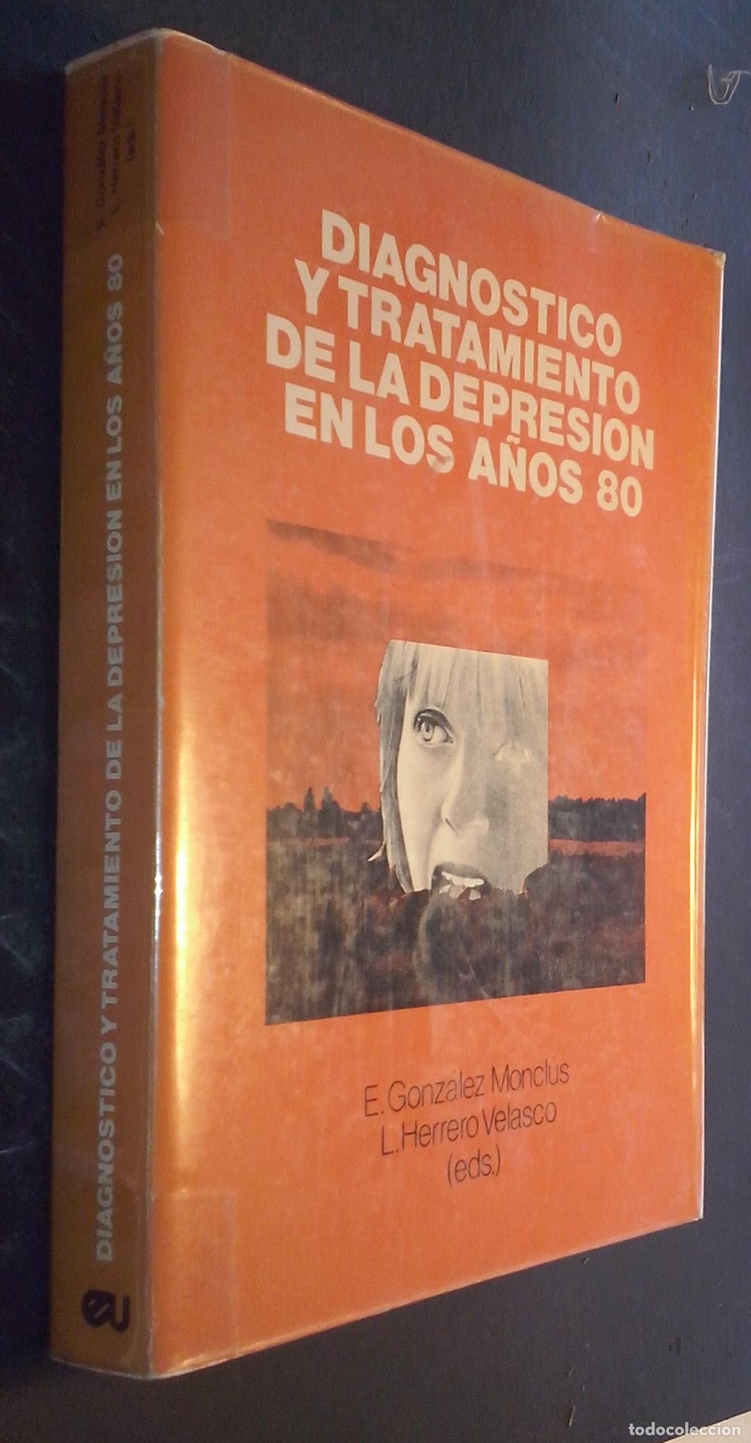 B&uuml;cher: Diagn&oacute;stico y tratamiento de la depresi&oacute;n en los 80 - GONZ&Aacute;LEZ MONCL&Uacute;S, E y HERRERO VELASCO, L.: