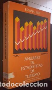 books: Anuario de estad&iacute;sticas de turismo. A&ntilde;o 1977. Tomo I: Demanda - AN&Oacute;NIMO: