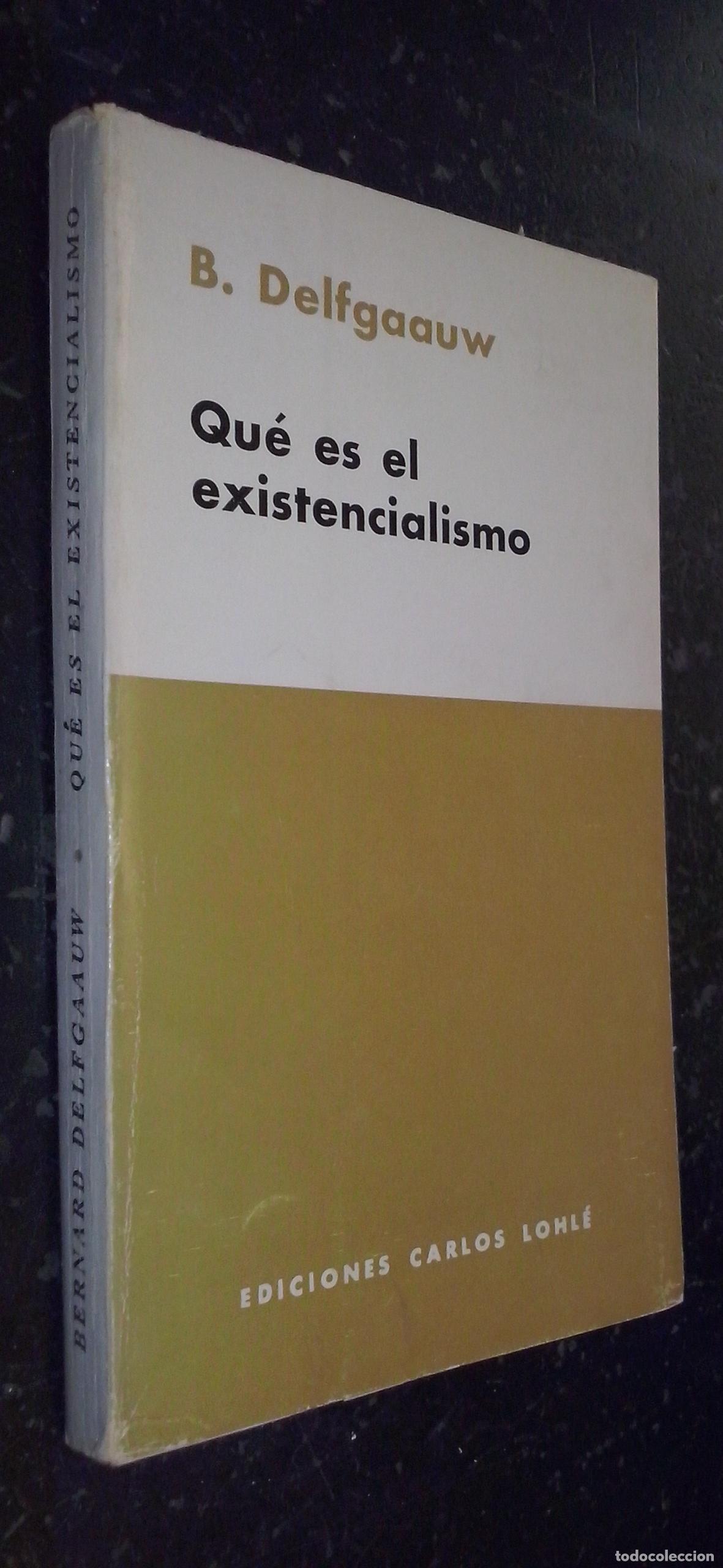 B&uuml;cher: Qu&eacute; es el existencialismo - DELFGAAUW, B.: