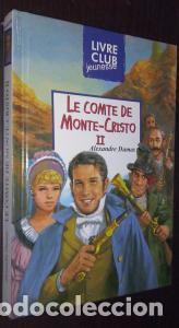 Livres: Le Comte de Monte-Cristo. Tomo II - DUMAS, Alexandre: