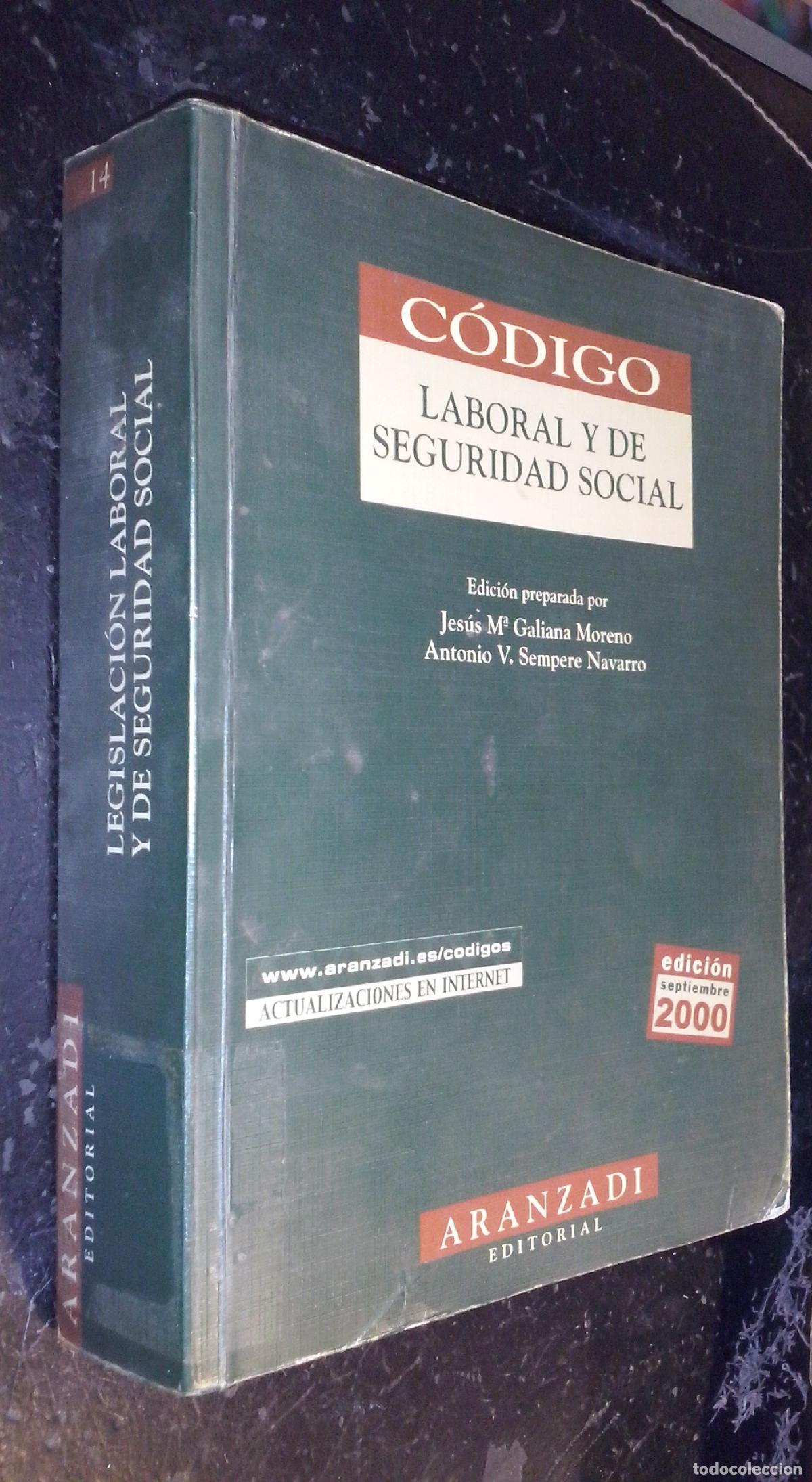 Libros: C&oacute;digo laboral y de seguridad social - GALIANA MORENO, Jes&uacute;s M&ordf; y SEMPERE NAVARRO, Antonio V.:
