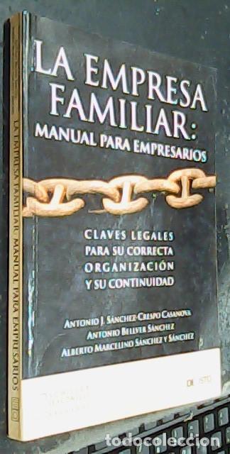 B&uuml;cher: La empresa familiar: manual para empresarios. Claves legales para su correcta organizaci&oacute;n y su cont