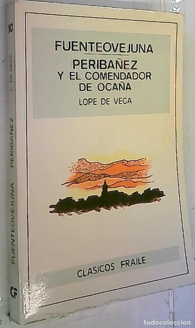 Libri di seconda mano: Fuenteovejuna. Perib&aacute;&ntilde;ez y el Comendador de Oca&ntilde;a - LOPE DE VEGA, F&eacute;lix: