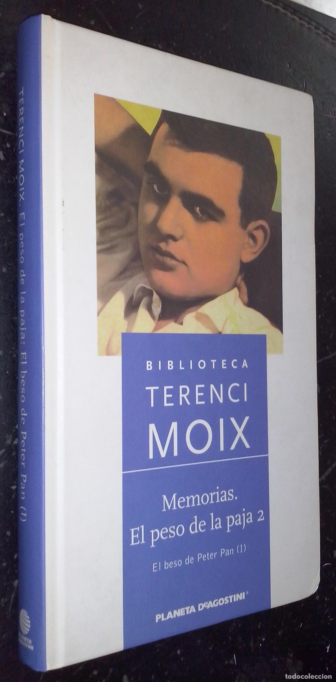Livros em segunda m&atilde;o: Memorias. El peso de la paja 2: El beso de Peter Pan (I) - MOIX, Terenci:
