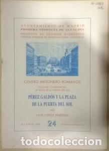 B&uuml;cher: P&eacute;rez Gald&oacute;s y la plaza de la Puerta del sol - L&Oacute;PEZ JIM&Eacute;NEZ, Luis: