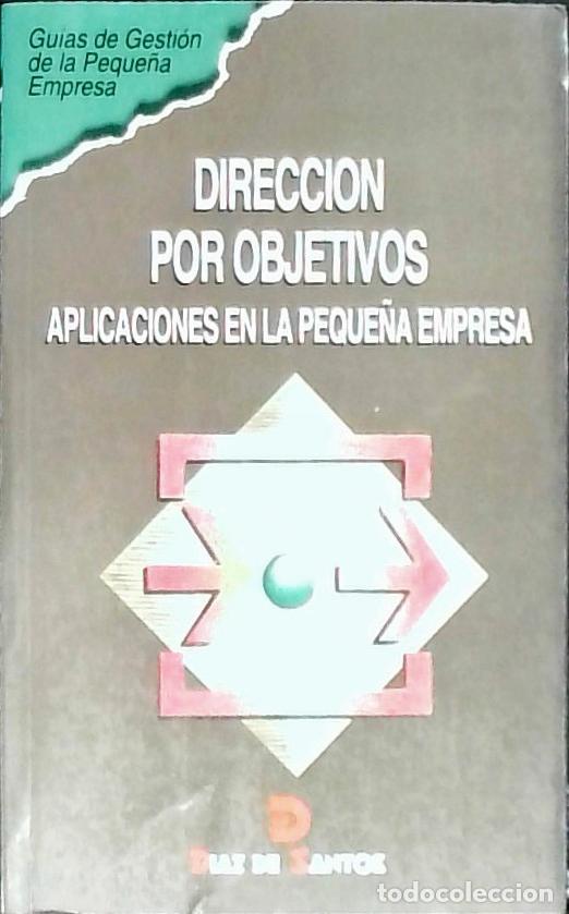 Livros em segunda m&atilde;o: Direcci&oacute;n por objetivos. Aplicaciones en la peque&ntilde;a empresa - AA. VV.: