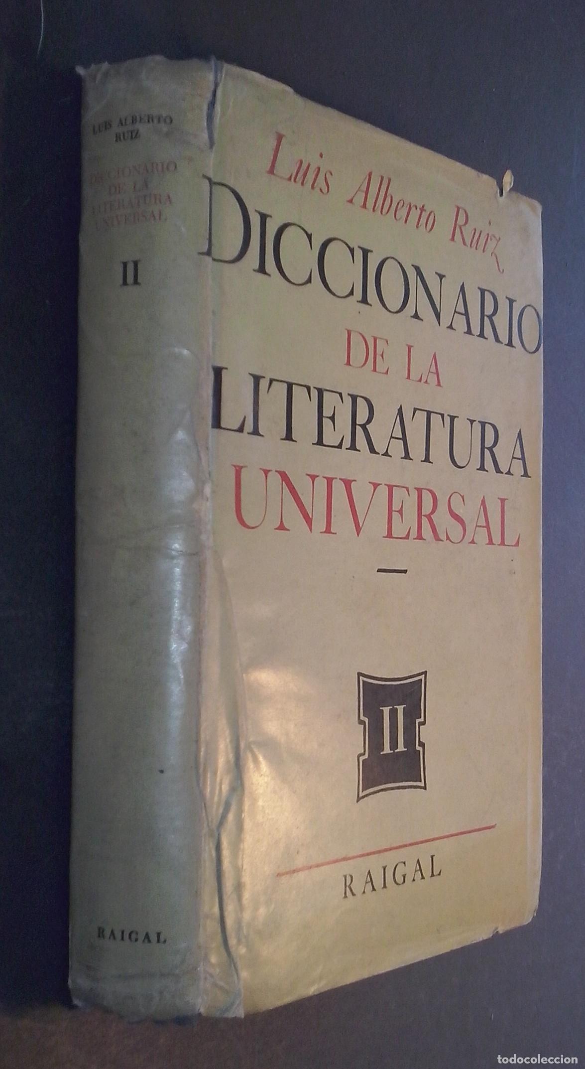Libri di seconda mano: Diccionario de la literatura universal. Tomo II. H - R - RUIZ, Luis Alberto: