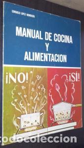Libros: Manual de cocina y alimentaci&oacute;n - L&Oacute;PEZ NOMDEDEU, Consuelo: