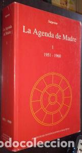 Libri di seconda mano: La agenda de madre. Tomo I: 1951-1960 - SATPREM: