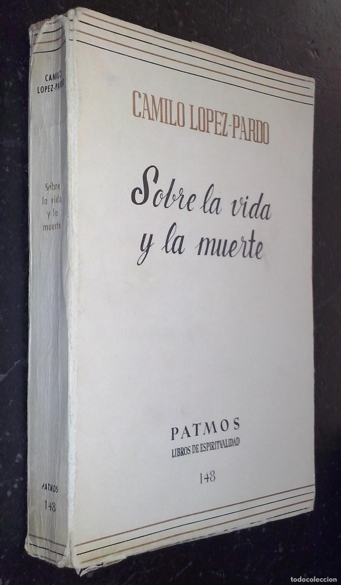 B&uuml;cher: Sobre la vida y la muerte - L&Oacute;PEZ PARDO, Camilo: