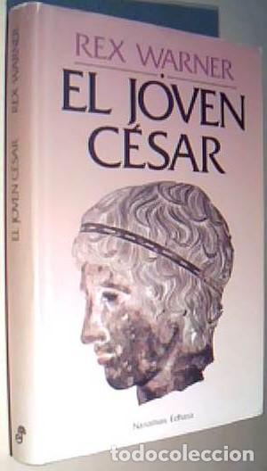 Libros: El joven C&eacute;sar - WARNER, Rex: - Foto 1
