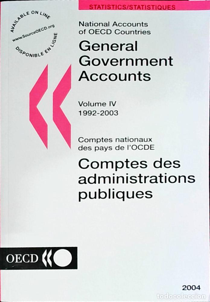 Livros em segunda m&atilde;o: Statistics, statistiques. National accounts of OECD Conutries. General Government Accounts Volume IV