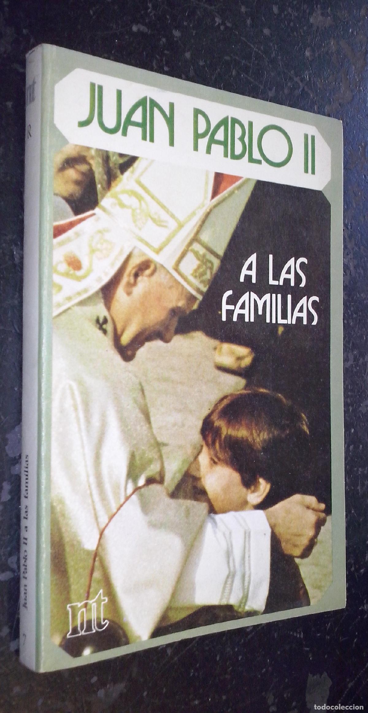 B&uuml;cher: Juan Pablo II a las familias - L&Oacute;PEZ, Teodoro: