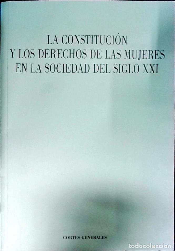 Livros em segunda m&atilde;o: La Constituci&oacute;n y los derechos de las mujeres en la sociedad del siglo XXI. Palacio del Senado, 28 d