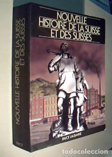 books: Nouvelle histoire de la Suisse et des suisses - AA. VV.: