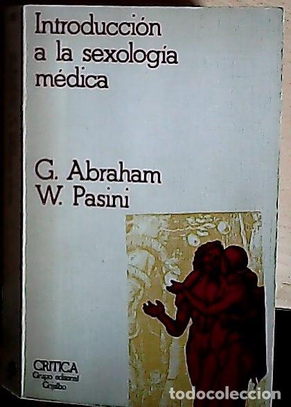 Libri di seconda mano: Introducci&oacute;n a la sexolog&iacute;a m&eacute;dica - Abraham, Georges: