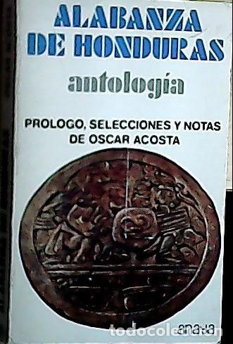 Libros: Alabanza de Honduras. Antolog&iacute;a - Acosta, &Oacute;scar: