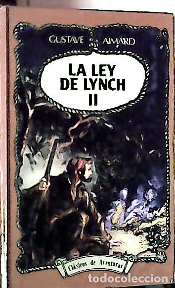 Libros: La ley de Lynch II - Aimard, Gustave: - Foto 1