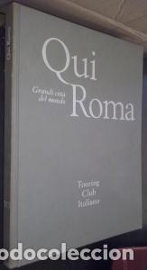 B&uuml;cher: Qui Roma. Grandi citt&agrave; del mondo - LUPINACCI, Manlio y OTROS: