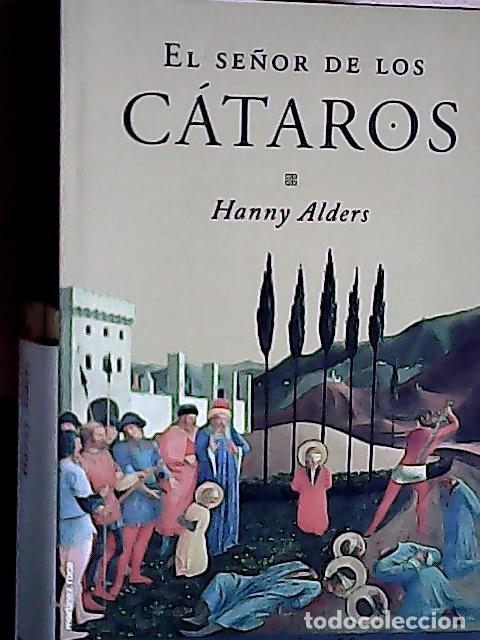 Libri di seconda mano: El se&ntilde;or de los c&aacute;taros - Alders, Hanny :