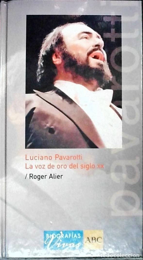 Libros: Luciano Pavarotti. La voz de oro del siglo XX - Alier, Roger: