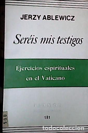 Libros: Ser&eacute;is mis testigos - Ablewicz, Jerzy: - Foto 1