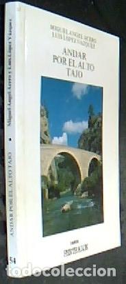 Livros em segunda m&atilde;o: Andar por el Alto Tajo : (Guadalajara, Cuenca y Teruel) - Acero, Miguel &Aacute;ngel y L&oacute;pez V&aacute;zquez, Luis: