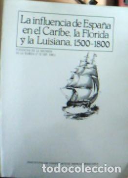Libros: Influencia de Espa&ntilde;a en el Caribe, La Florida y la Luisiana, 1500- - Acosta Rodr&iacute;guez, Antonio :
