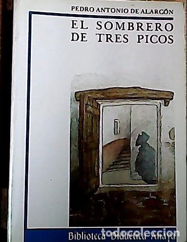 Libri di seconda mano: El sombrero de tres picos - Alarc&oacute;n, Pedro Antonio de: