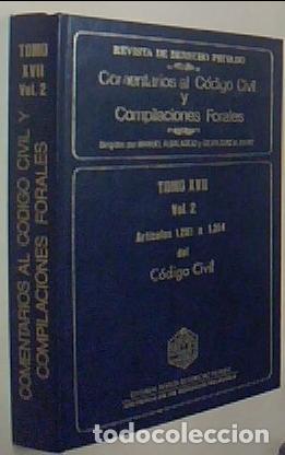 Libri di seconda mano: Comentarios al C&oacute;digo civil y compilaciones forales. Tomo XVII. Volumen 2. Art&iacute;culos 1281 a 1314 del