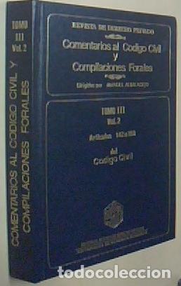 Libros: Comentarios al C&oacute;digo civil y Compilaciones Forales. Tomo III. Volumen 2. Art&iacute;culos 142 a 180 del C&oacute;