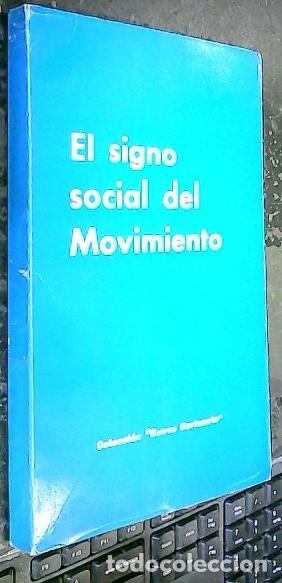 Libros: El signo social del Movimiento - ANONIMO: - Foto 1
