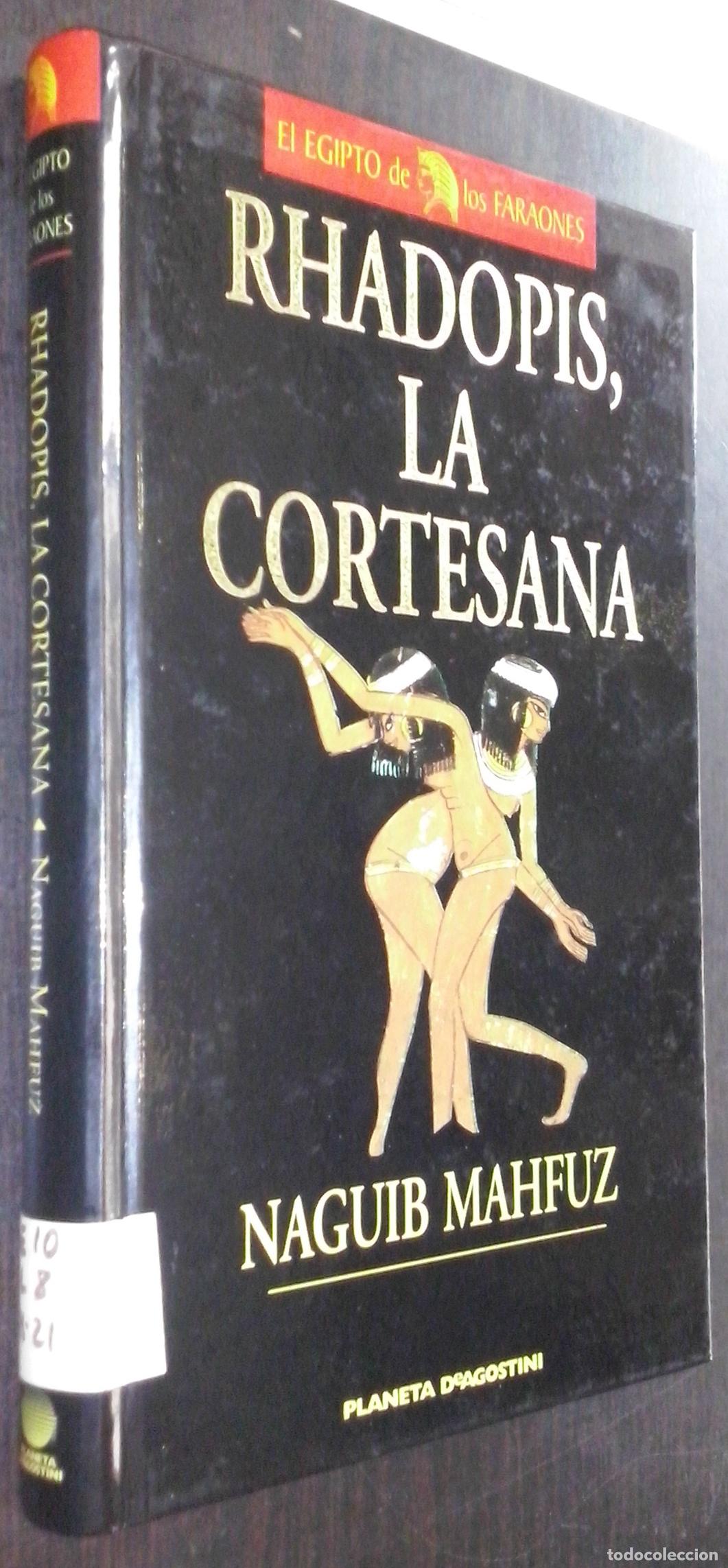Libros: Rhadopis, la cortesana - MAHFUZ, Naguib: