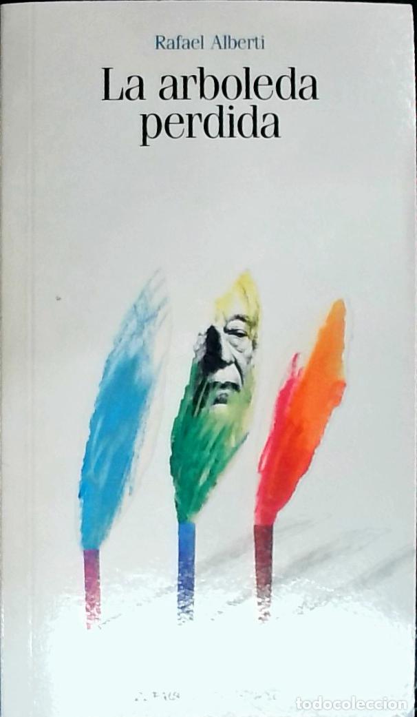 Libros: La arboleda perdida - ALBERTI, Rafael: - Foto 1