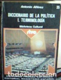 B&uuml;cher: Diccionario de la Pol&iacute;tica. (Tomo 1) - Alf&eacute;rez, Antonio: