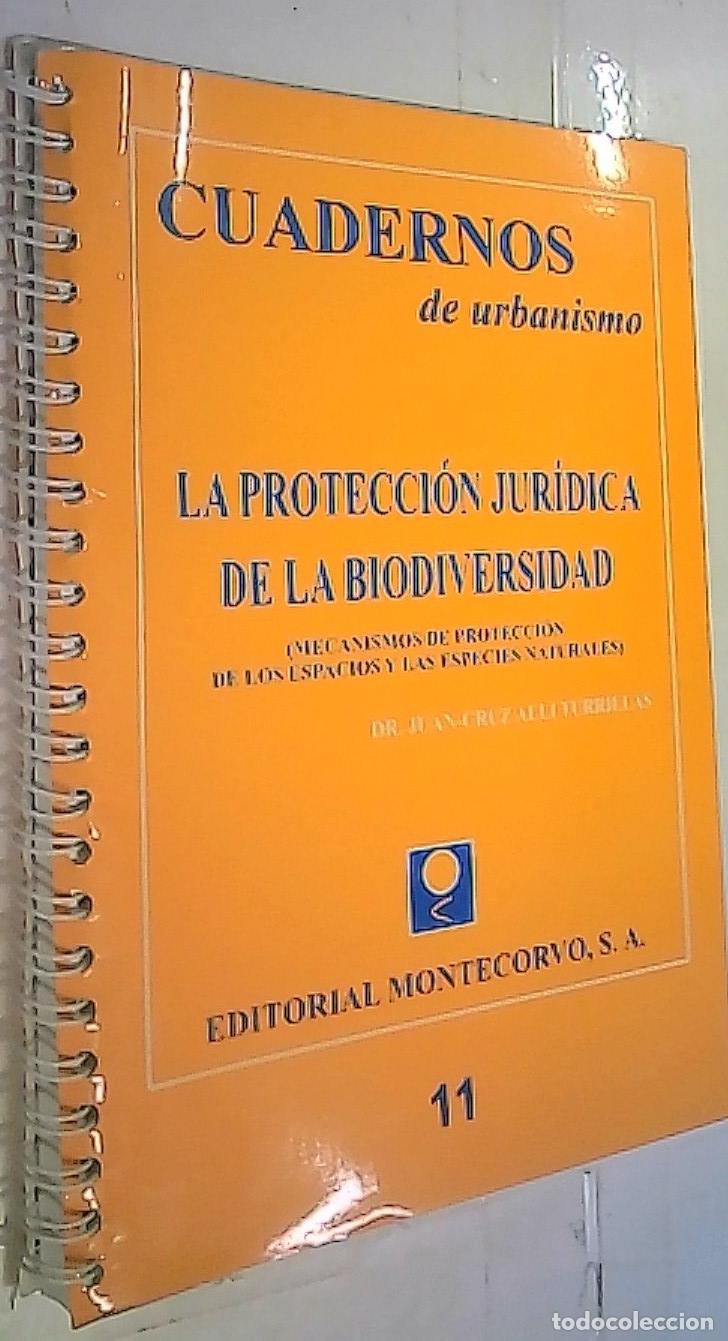 books: La protecci&oacute;n jur&iacute;dica de la biodiversidad : mecanismos de protecci&oacute;n de los espacios y las especies