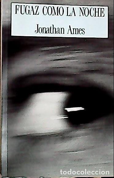 Libros: Fugaz como la noche - Ames, Jonathan : - Foto 1
