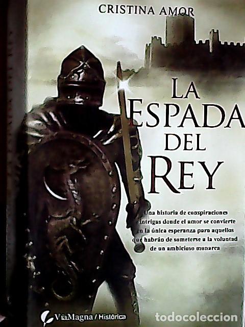 Libri di seconda mano: La espada del rey - Amor, Cristina:
