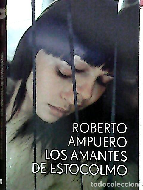 Libri di seconda mano: Los amantes de Estocolmo - Ampuero, Roberto: