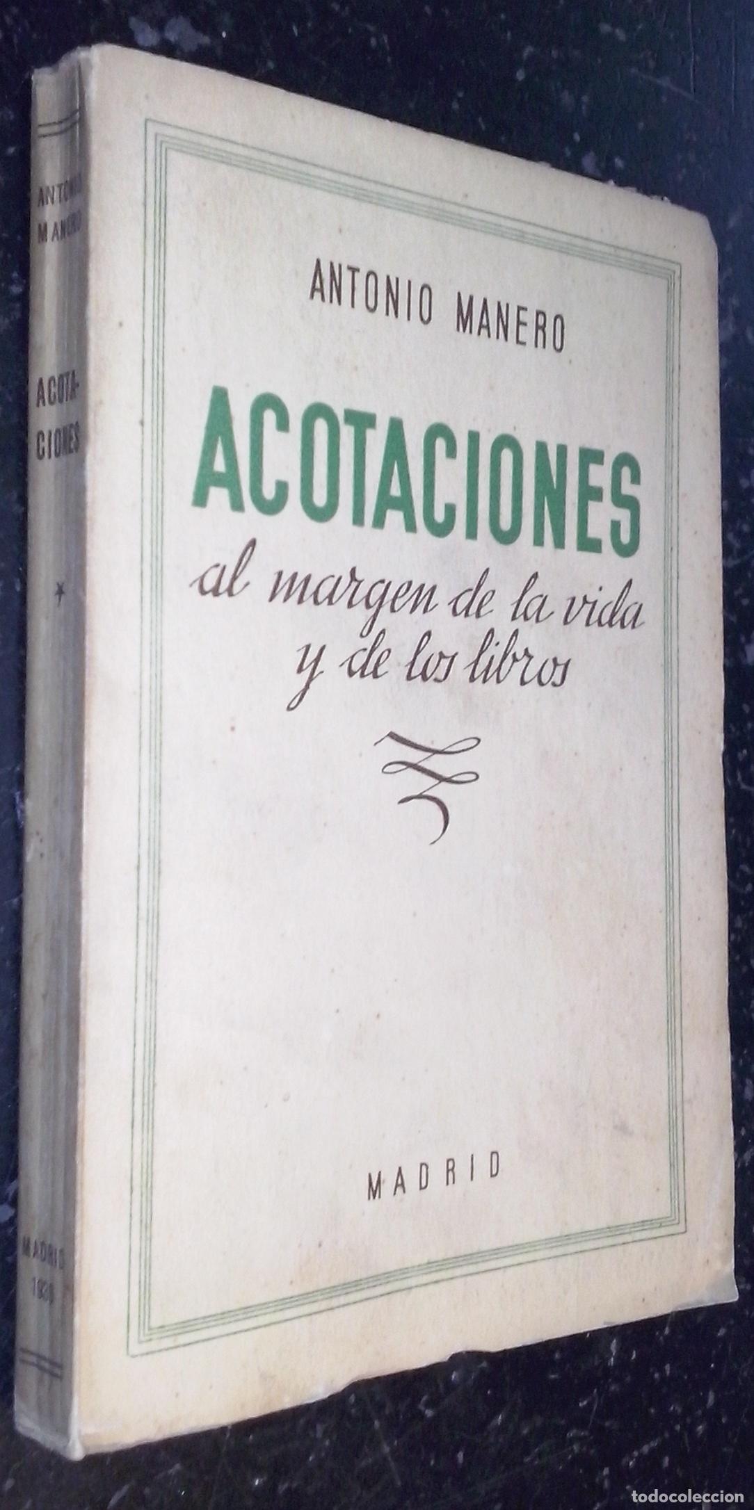 Libri di seconda mano: Acotaciones al margen de la vida y de los libros - MANERO, Antonio: