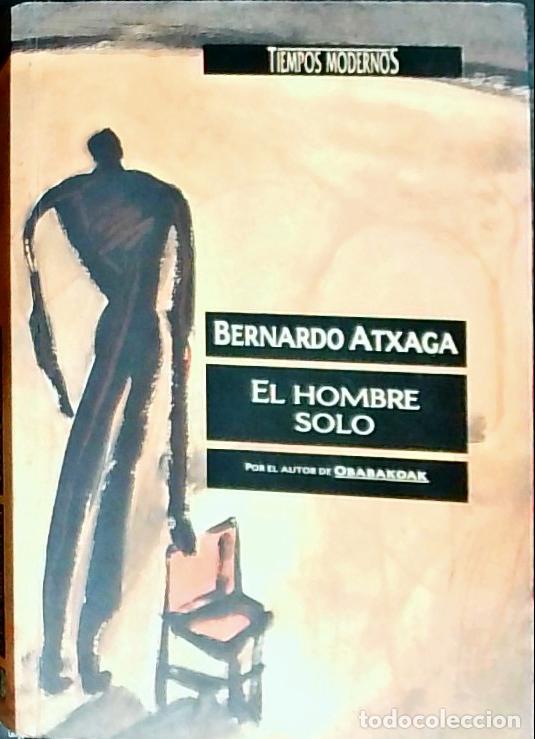 Libros: El hombre solo - Atxaga, Bernardo: - Foto 1