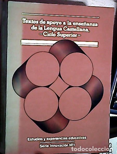 books: Textos de apoyo a la ense&ntilde;anza de la Lengua Castellana. Ciclo Supe - ANONIMO: