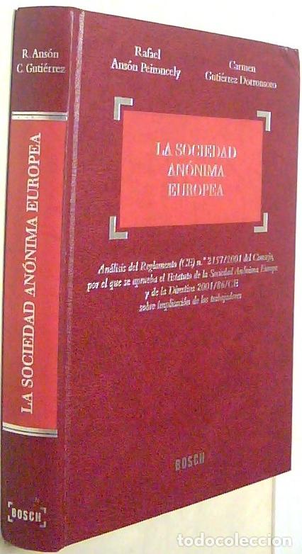 B&uuml;cher: La Sociedad An&oacute;nima europea an&aacute;lisis del Reglamento (CE) n&ordm; 2157/2001 del Consejo, por el que se apr