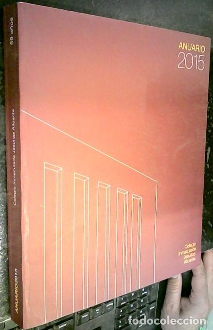 books: Colegio Inmaculada Jesuitas Alicante. Anuario 2015 - ANUARIO: