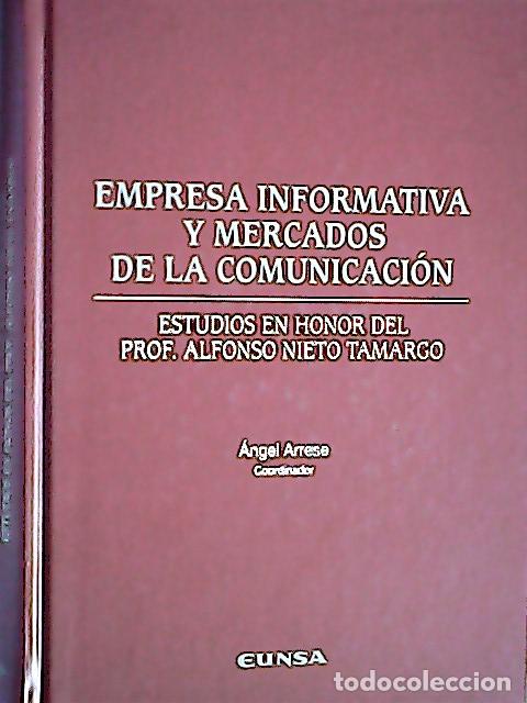 B&uuml;cher: Empresa inform&aacute;tica y mercados de la comunicaci&oacute;n : estudios en honor del profesor Alfonso Nieto Tam