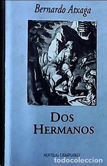 Libros: Dos hermanos : el cuarto canto - Atxaga, Bernardo: