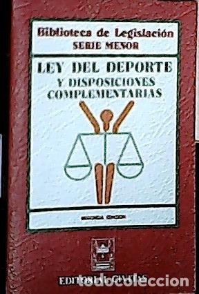 B&uuml;cher: Ley del deporte y disposiciones complementarias - Autores varios: